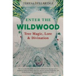 Enter the Wildwood: Tree Magic, Lore & Divination