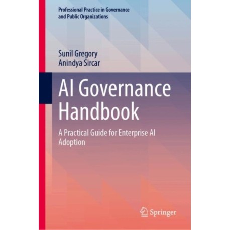 AI Governance Handbook: A Practical Guide for Enterprise AI Adoption