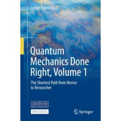 Quantum Mechanics Done Right: The Shortest Path from Novice to Researcher