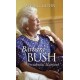 Barbara Bush: Presidential Matriarch