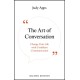 The Art of Conversation: Change Your Life with Confident Communication