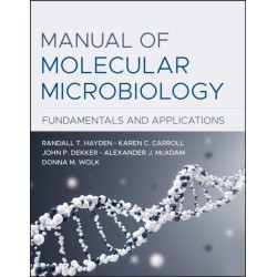 Manual of Molecular Microbiology: Fundamentals and Applications