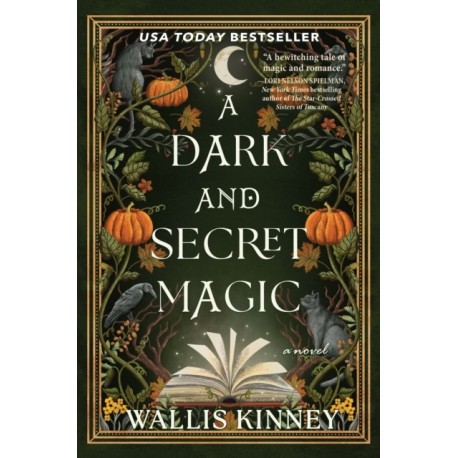 A Dark and Secret Magic: A Novel
