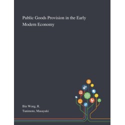 Public Goods Provision in the Early Modern Economy