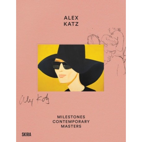 Alex Katz: Milestones: At the Heart of Creation