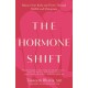 The Hormone Shift: Balance Your Body and Thrive Through Midlife and Menopause