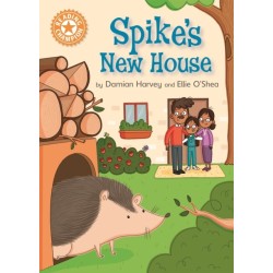 Reading Champion: Spike's New House: Independent Reading Orange 6