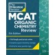 Princeton Review MCAT Organic Chemistry Review, 5th Edition: Complete Orgo Content Prep + Practice Tests