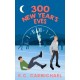 300 New Year's Eves