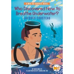 Who Discovered How to Breathe Underwater?: Jacques Cousteau: A Who HQ Graphic Novel