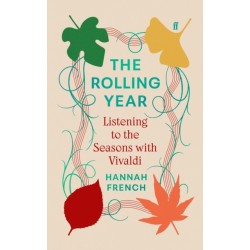 The Rolling Year: Listening to the Seasons with Vivaldi