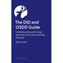 The DID and OSDD Handbook: Understanding and Navigating Life with Dissociative Identity Disorder