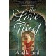 The Love Thief: A Novel