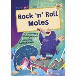 Rock 'n' Roll Moles: (Gold Early Reader)