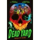 Dead Yard: Seeds of Doom