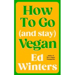 How to Go (and Stay) Vegan