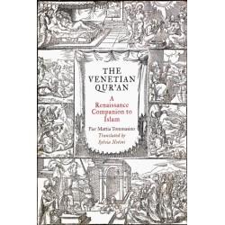 The Venetian Qur'an: A Renaissance Companion to Islam