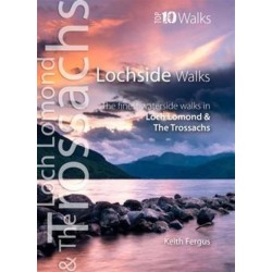 Lochside Walks: The Finest Waterside Walks in Loch Lomond & the Trossachs