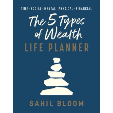 The 5 Types of Wealth Life Planner