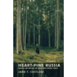 Heart-Pine Russia: Walking and Writing the Nineteenth-Century Forest