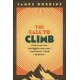 The Call to Climb: A Story to Find Your Path, Conquer Your Fears, and Fulfill Your Destiny