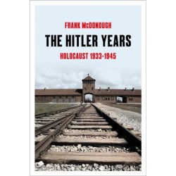 The Hitler Years: Holocaust 1933-1945