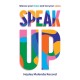 Speak Up: How to Use Your Voice to Inspire, Influence, and Earn