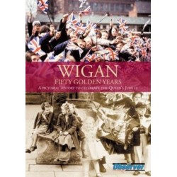 Wigan: Fifty Golden Years