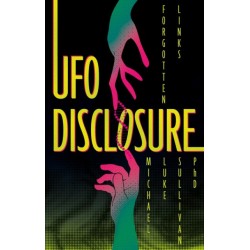 UFO Disclosure: Forgotten Links