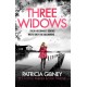 Three Widows: An unputdownable crime thriller with a jaw-dropping twist