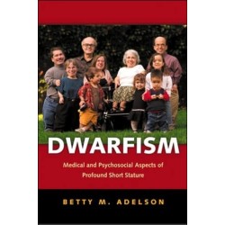 Dwarfism: Medical and Psychosocial Aspects of Profound Short Stature