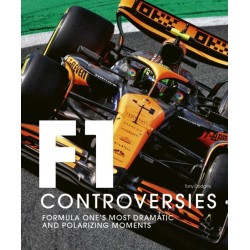 Formula One: The Controversies: Formula One's Most Dramatic and Polarizing Moments
