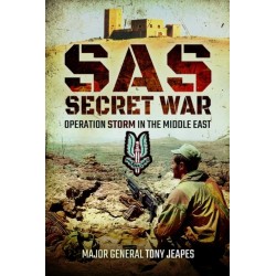 SAS: Secret War: Operation Storm in the Middle East