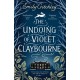 The Undoing of Violet Claybourne: The captivating, wintry gothic mystery of family secrets, lies and the darkest deception, with a devastating twist you won't see coming
