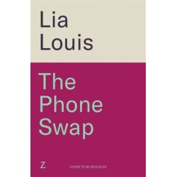 The Phone Swap: A new enemies-to-lovers romance from the author of BETTER LEFT UNSENT