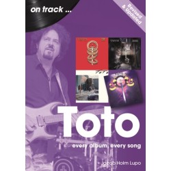 Toto On Track  - Revised and Updated: Every Album, Every Song