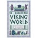 24 Hours in the Viking World: A Day in the Life of the People Who Lived There
