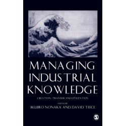 Managing Industrial Knowledge: Creation, Transfer and Utilization
