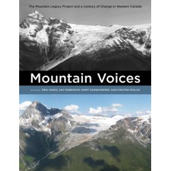 Mountain Voices: The Mountain Legacy Project and a Century of Change in Western Canada