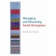 Managing and Measuring Social Enterprises