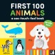 First 100 Animals: A see-touch-and-feel book