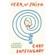 Vera, Or Faith: the outrageously funny new novel from 'one of the most important voices in contemporary fiction'