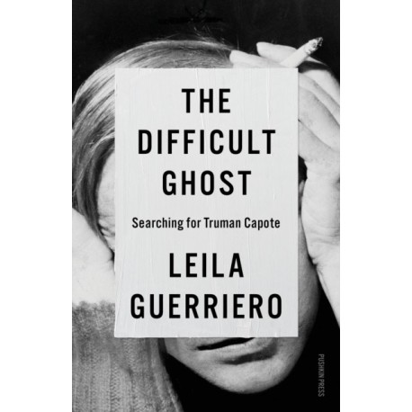 The Difficult Ghost: Searching for Truman Capote