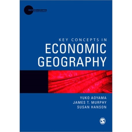 Key Concepts in Economic Geography