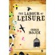 The Labour of Leisure: The Culture of Free Time