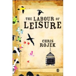 The Labour of Leisure: The Culture of Free Time