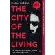 The City of the Living: A literary chronicle narrating one of the most vicious crimes in recent Roman history