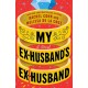 My Ex-Husband's Ex-Husband: A Novel