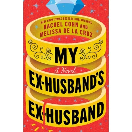 My Ex-Husband's Ex-Husband: A Novel