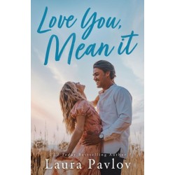 Love You, Mean It